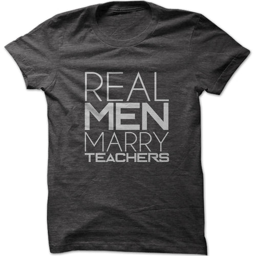 Men's Real Men Marry Teachers Graphic T-Shirt