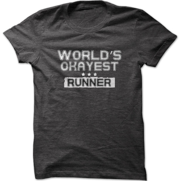 Unisex Worlds Okayest Runner Graphi T-Shirt