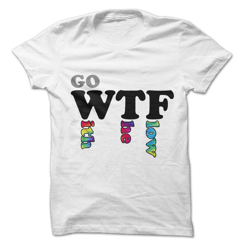 Men's Go With the Flow WTF Graphic T-Shirt
