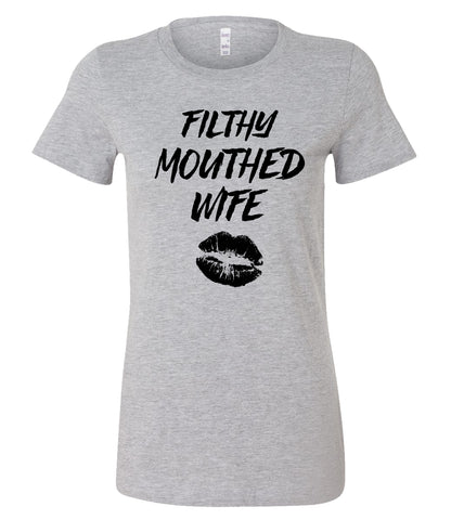 Womens Filthy Mouthed Wife Lipstick Smudge Graphic T-Shirt